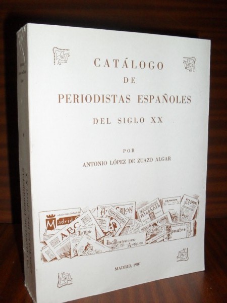 CATLOGO DE PERIODISTAS ESPAOLES del siglo XX